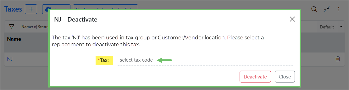 Tax Code Replacement selector when deactivating a Tax Code that is part of a Tax Group or Customer/Vendor Location