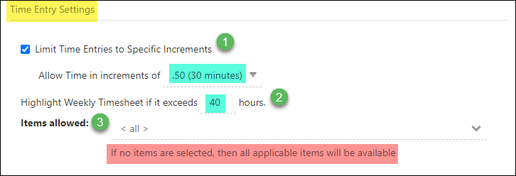 Time Entry Settings including limit time entries to a specific increment, highlight weekly timesheet if it exceeds a set number of hours, and select default items for time entries
